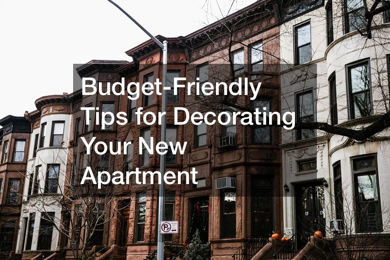 Budget-Friendly Tips for Decorating Your New Apartment