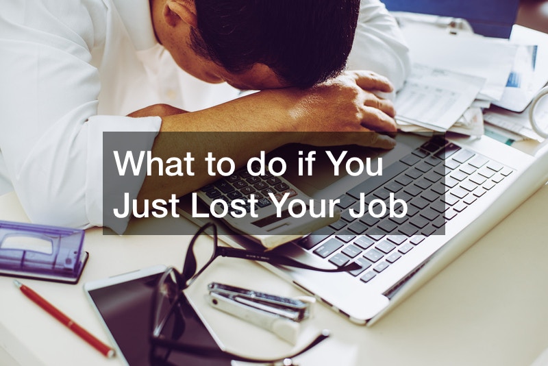 what to do if you just lost your job