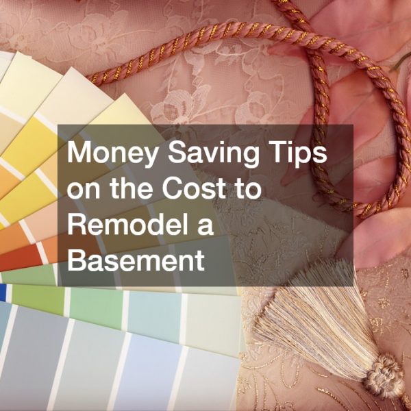 Money Saving Tips on the Cost to Remodel a Basement